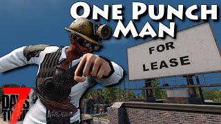 One Punch Man!  7 Days to Die - Ep6 - Leasing a New Base!