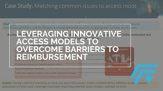 Leveraging innovative access models to overcome barriers to reimbursement