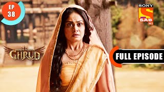 Kadru's Punishment For Garud - Dharm Yoddha Garud - Ep 38 - Full Episode - 26 Apr 2022