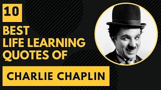 10 Best Charlie Chaplin Quotes | Motivational and Inspiring Quotes