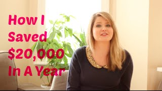 How I Saved $20k In A Year