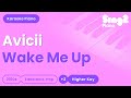 Avicii - Wake Me Up (Higher Key) Piano Karaoke