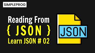 Reading JSON Data | JSON Files & How to read JSON Data In Python | JSON Data | simpleprog