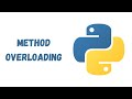 44 - Function/Method Overloading in Python