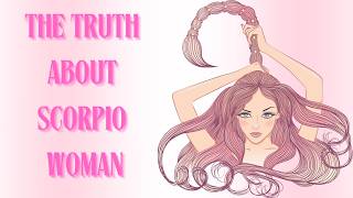 The 5 Deadly Traits of a Scorpio Woman: Lie Detection, Silence, and Power