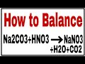 How to balance Na2CO3+HNO3=NaNO3+H2O+CO2|Chemical equation Na2CO3+HNO3=NaNO3+H2O+CO2| Na2CO3+HNO3=