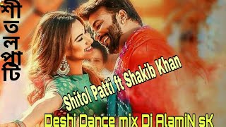 Shitol Pati Ft Shakib Khan ( Desi Dance Mix ) Dj AlamiN sK