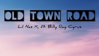 Lil Nas X - Old Town Road ( Lyrics  ) ft. Billy Ray Cyrus