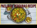 How To Make Paella De Verduras