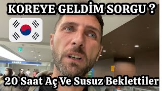 Kore’ye Gidiyorum | 20 Saat Aç Ve Susuz Kaldım | Sorguya Çekildim 🇰🇷-97