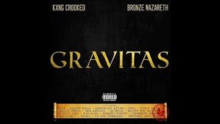 Kxng Crooked & Bronze Nazareth - French Connection FT La The Darkman & TriState