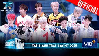 Anh Trai Say Hi 2025 Tập 6: 30 Anh Trai Reply 2000s bùng nổ kí ức,”mùa hoa nở” huyền thoại trở lại