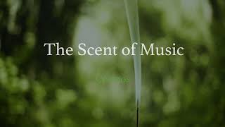 The Scent of Music「Cosmos」