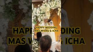 Happy Wedding Wisnu \u0026 Icha