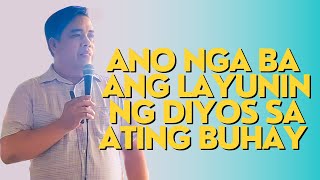 ANG LAYUNIN NG DIYOS SA ATING BUHAY I PASTOR RON YEPES