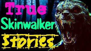 True Skinwalker Stories