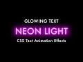 Glowing Neon Light Text Effects with HTML & CSS