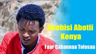 Faar Qabannaa Tolosaa/ Deebisi Abotii Kenya/