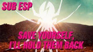 My Chemical Romance - Save Yourself, I'll hold them back (Sub Esp)