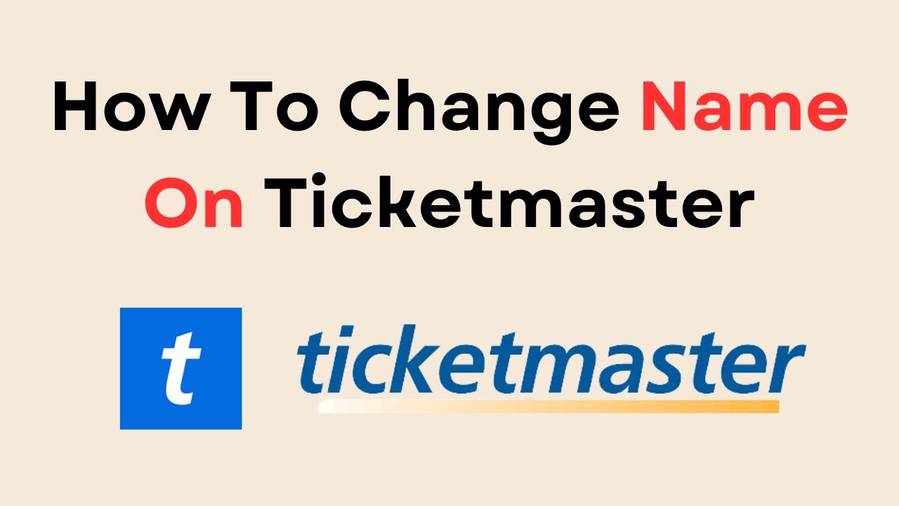 How To Change Name On Ticketmaster - YouTube