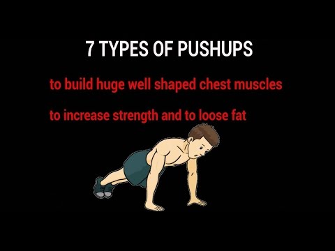 7 Types Of Pushups To Build Huge Chest, Arms And Shoulders 7 Types Of Pushups To Build Huge Chest, Arms And Shoulders