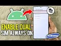 Samsung S25 Ultra How to Enable Dual SIM Always On - Full Guide
