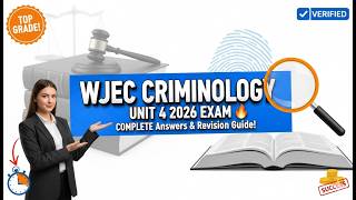 WJEC Criminology Unit 4 2026 Exam 🔥 COMPLETE Answers & Top Grade Revision Guide!