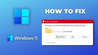 How to Fix: "You’ll need to provide administrator permission to delete this folder"