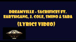 Dreamville - Sacrifices ft. EARTHGANG, J. Cole, Smino & Saba