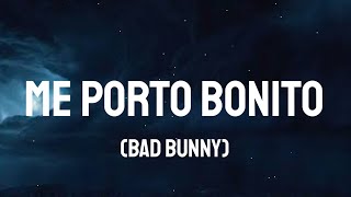 Bad Bunny - Me Porto Bonito (Letra/Lyrics)
