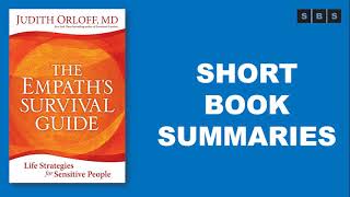 Short Book Summary of The Empath's Survival Guide Life Strategies for Sensitive People by Judith Orl