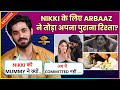 Arbaaz Patel Indirectly Hints Breakup With Leeza, Supports Nikki, Slams Nayera, BB18 & More