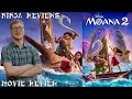 moana 2 2024 movie review ninja reviews