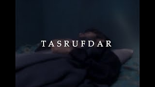 Tasrufdar (Short Film)