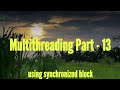 Synchronized block | Multithreading #13 @AmitRanjan