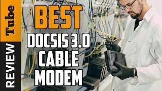✅ Cable Modem: Best DOCSIS 3.0 Cable Modem (Buying Guide)