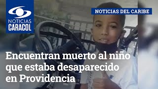 Encuentran muerto al niño de 10 años que estaba desaparecido en Providencia