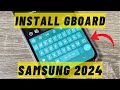⌨️ How to Install Google Keyboard (Gboard) on Samsung 2024 ⌨️