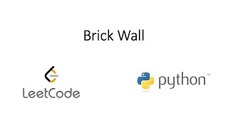 Leetcode - Brick Wall (Python)