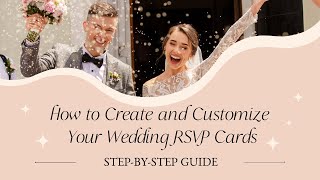 How to Create and Customize Your Wedding RSVP Cards | Step-by-Step Guide