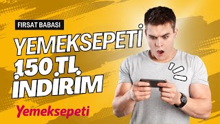 YEMEKSEPETİ 150 TL İNDİRİM!! #yemeksepeti #yemek #sipariş #indirim #2025 #fırsat