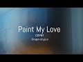 Paint My Love-Michael learns to rock(fingerstyle cover)