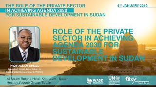 Role of the private sector in achieving Agenda 2030 for Sustainable Development in Sudan