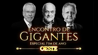 ENCONTRO DE GIGANTES | ALEXANDRE GARCIA - J.R. GUZZO - AUGUSTO NUNES