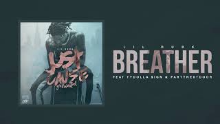 Lil Durk - Breather ft. Ty Dolla $ign & PartyNextDoor (Official Audio)