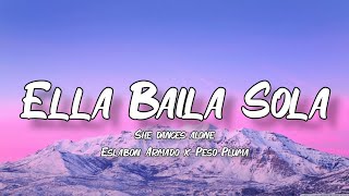 Ella Baila Sola - Eslabon Armado Ft. Peso Pluma (Letra/English Lyrics)