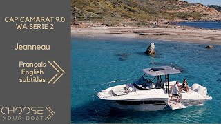 CAP CAMARAT 9.0 WA SERIE 2, JEANNEAU - visite guidée  / guided tour (FR, english subtitles)