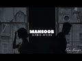 MANSOOB - Kaifi Khalil | Slowed And Reverb Lofi Mix