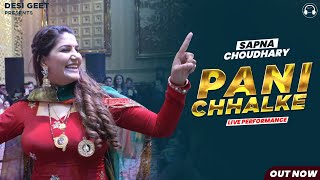 Pani Chhalke | Sapna Choudhary Dance Performance | New Haryanvi Song 2022