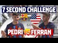 ⏱️ 7 SECOND CHALLENGE | PEDRI vs FERRAN TORRES | U.S.A EDITION